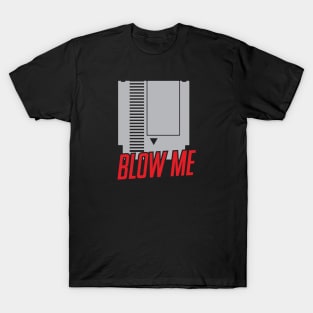 Blow Me T-Shirt